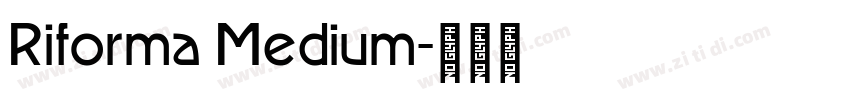 Riforma Medium字体转换